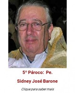5º Pároco: Padre Sidney José Barone